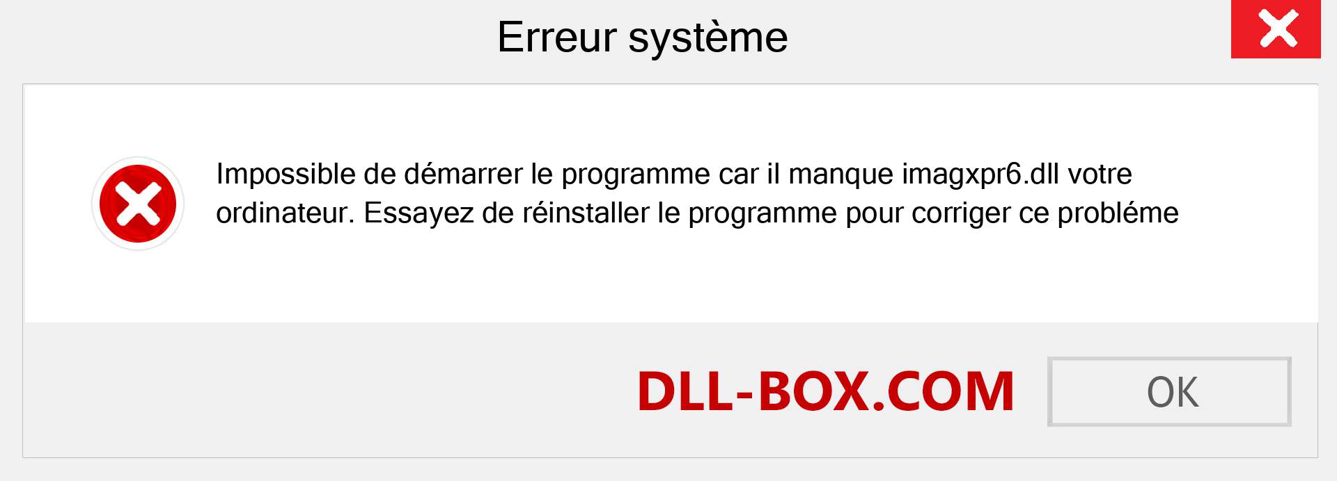 Le fichier imagxpr6.dll est manquant ?. Télécharger pour Windows 7, 8, 10 - Correction de l'erreur manquante imagxpr6 dll sur Windows, photos, images